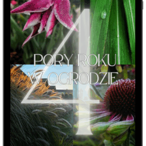 E-book "4 Pory Roku W Ogrodzie"